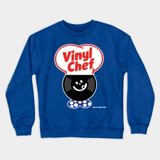 Vinyl Chef Crewneck Sweatshirt